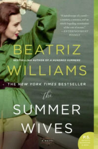 A woman in a vintage green dress seems to be walking briskly or caught mid-motion against a green background. the image is overlaid with text, including the author's name "beatriz williams" and the book title "the summer wives," suggesting this is the cover of a novel. there are review blurbs and a note indicating that the book is from the bestselling author of "a hundred summers.