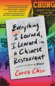 A book cover titled "everything i learned, i learned in a chinese restaurant" by curtis chin, featuring a bold, handwritten-style font on a vibrant red background with black and white elements reminiscent of a chinese restaurant menu or signage.