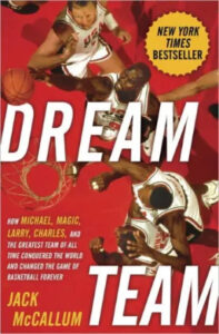 A book cover titled "dream team" featuring illustrations of iconic basketball players in action, celebrating the legendary team that changed the game of basketball forever.