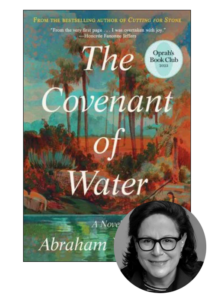 Promotional image featuring the book 'the covenant of water' by abraham, a novel celebrated as part of oprah's book club 2023, with an endorsement quote at the top, superimposed over a greyscale portrait of a smiling woman wearing glasses.