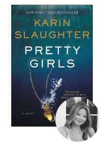 An image of the book cover for "pretty girls" by karin slaughter overlayed with a circular cutout photo of a smiling woman at the bottom right corner.