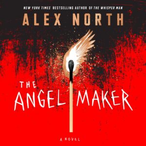 A striking book cover for "the angel maker" by alex north, featuring a feather dipped in red against a dark, splattered background, hinting at a chilling, possibly bloody tale.