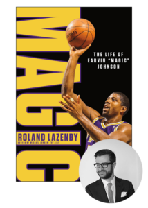 A promotional graphic featuring the cover of a biography about a legendary basketball player, known by his nickname "magic," set against a dynamic yellow background with a large stylized rendering of his nickname, while the athlete is holding a basketball mid-action. a smaller image of a man with glasses, presumably the author, is included near the bottom right.