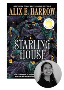 A smiling woman is overlayed in the bottom right corner on the cover of a book titled "the starling house" by alix e. harrow, accompanied by an emblem indicating it's a reese's book club selection.