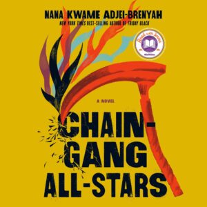 Book cover of 'chain gang all-stars,' a novel by nana kwame adjei-brenyah, featuring a vividly colored and stylized broken chain emerging from an explosion, symbolizing themes of freedom and defiance.