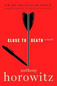 A striking book cover for "close to death," a novel by anthony horowitz, featuring a bold red backdrop with a contrasting black feather and its shadow transforming into an ink pen.