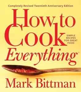 A cover of a cookbook titled "how to cook everything" by mark bittman, indicating it's the "completely revised twentieth anniversary edition" and highlights "simple recipes for great food." the cover features a wooden spoon with a red sauce on a yellow background.