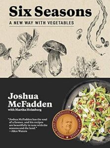 Six seasons: a new way with vegetables" - an award-winning cookbook cover featuring sketched vegetables and a photograph of a fresh, green salad, highlighting innovative vegetarian recipes by joshua mcfadden with martha holmberg.
