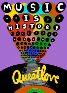 A colorful and abstract representation of a human head with an afro made of vinyl records above a vinyl record label, celebrating "music history," with the word "questlove" prominently displayed below.