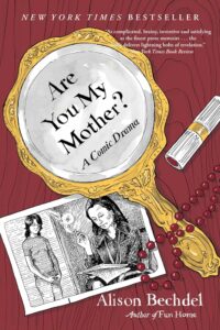 Exploring complex emotions: 'are you my mother?' by alison bechdel, a new york times bestseller comic drama.