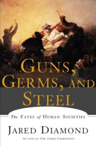 A book cover for "guns, germs, and steel: the fates of human societies" by jared diamond, featuring an artistic depiction of historical conflict with warriors on horseback set against a dramatic sky.