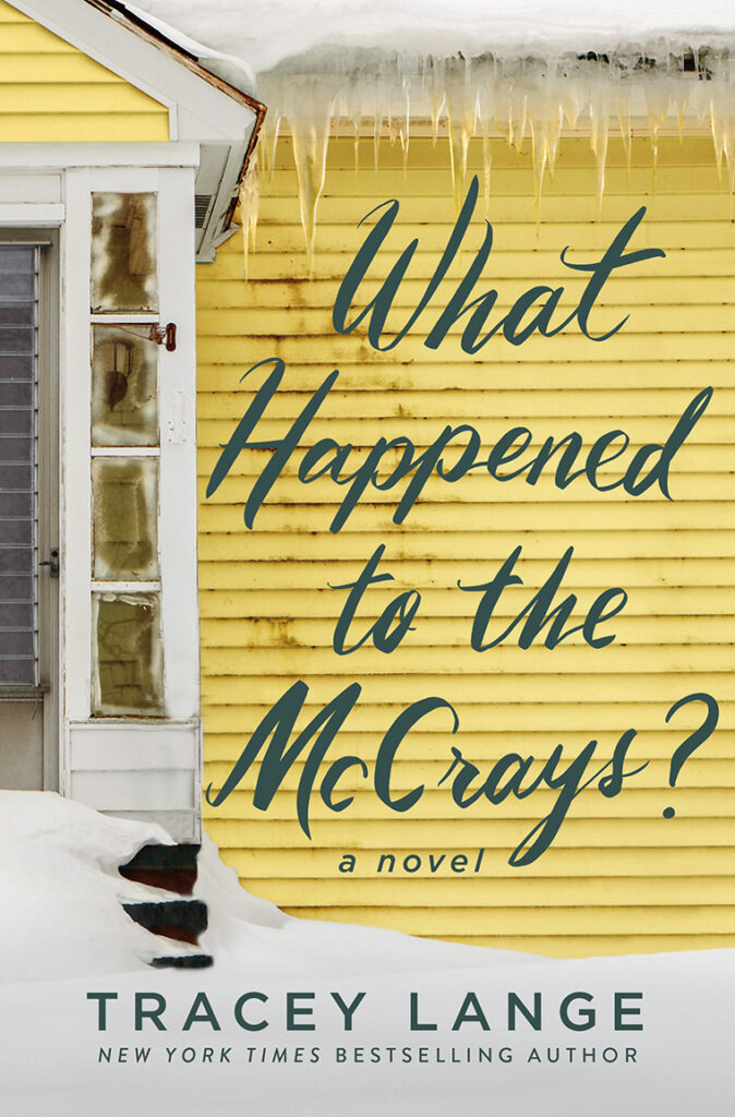 Book cover: "What Happened to the McCrays?" by Tracey Lange showing a snowy house with icicles hanging from the roof.