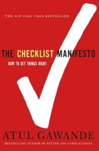 The image shows the cover of a book titled "the checklist manifesto: how to get things right" by atul gawande, who is also the bestselling author of "better and complications." the cover is dominated by a large, white checkmark centered on a red background. the text is in white and black, contrasting with the red backdrop for clear visibility.