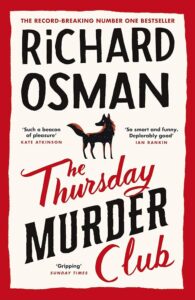 The cover of a book titled "the thursday murder club" by richard osman, featuring a silhouette of a fox, with critical acclaim quotes calling the book a "beacon of pleasure" and "smart and funny.