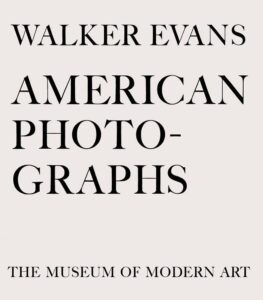 Text on a minimalist background presenting "walker evans american photographs" exhibition at the museum of modern art.