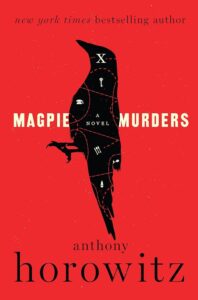 Book cover for "magpie murders" by anthony horowitz featuring a black silhouette of a magpie with a map design against a red background, and the title in bold white text.