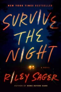 A book cover with a suspenseful atmosphere featuring the title "survive the night" in bright neon letters, with a lone car heading down a dark, wooded road, signaling a thrilling narrative ahead.