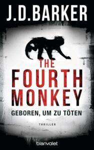 A book cover with stark red and white contrast, featuring a silhouette of a monkey and the title "the fourth monkey - geboren, um zu töten" by j.d. barker, signaling a thrilling and potentially chilling narrative.