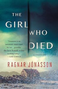 Book cover of "the girl who died" by ragnar jonasson, featuring a title against a stormy seascape with a solitary house on a rocky shore.