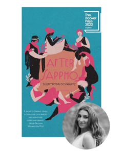 Book cover for "after sappho" by selby wynn schwartz, featuring stylized figures in pink and black, with a booker prize 2022 nominee badge, set against a teal background. below is a black-and-white portrait of a smiling woman.
