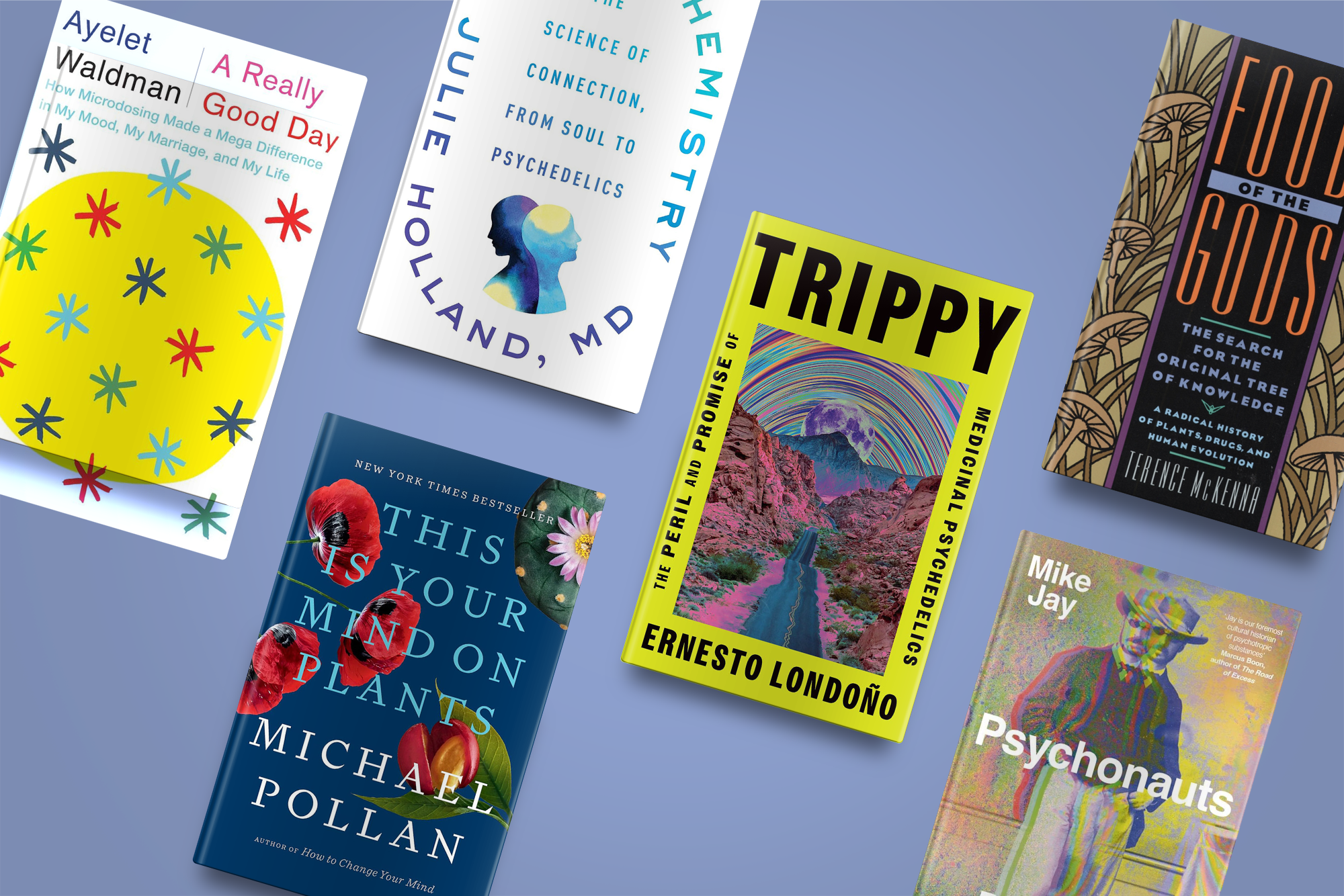 A collection of six books about psychedelics arranged on a blue surface. Titles include "A Really Good Day," "Good Chemistry," "Food of the Gods," "This Is Your Mind on Plants," "Trippy," and "Psychonauts." Covers feature vibrant and colorful designs.