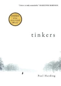 The cover of the book "Tinkers" by Paul Harding features a snowy landscape with a lone figure at the bottom center. There is a gold badge indicating it won the Pulitzer Prize. A quote from Marilynne Robinson at the top praises the book.