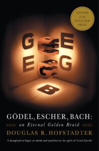 Book cover of "Gödel, Escher, Bach: An Eternal Golden Braid" by Douglas Hofstadter, featuring a stylized, shadow-casting "GEB" 3D sculpture and a claim of being a Pulitzer Prize winner.