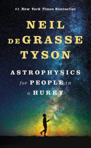 Cover of "Astrophysics for People in a Hurry" by Neil deGrasse Tyson, featuring the author's name in large text with a starry night sky and trees in the background.