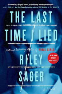 Book cover of "The Last Time I Lied" by Riley Sager. The background features a blurred image of a woman's face in cool blue tones. The title is written in large uppercase letters, with "A Novel" and "New York Times Bestseller" noted on the cover.