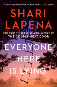 Book cover of "Everyone Here Is Lying" by Shari Lapena. The background shows a sunset with a ladder hanging down. The title and author's name are prominently displayed in bold text. A quote from Lisa Jewell praising the book is at the top.