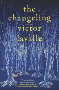 Book cover of "The Changeling" by Victor LaValle. The cover features a dark, enchanted forest with leafless trees illuminated by yellow fireflies. At the bottom, there is a glowing yellow cradle. The title and author's name are prominently displayed in bright yellow text.