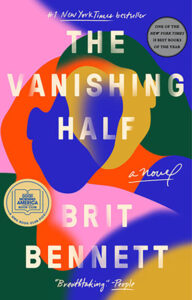 Colorful abstract book cover of "The Vanishing Half" by Brit Bennett, with accolades and a Best Book Club Pick seal.