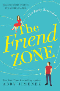 Book cover of "The Friend Zone" by Abby Jimenez. A woman sits on the title text, looking at a man standing below.