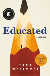 Cover of the book "Educated: A Memoir" by Tara Westover, featuring a large pencil illustration with awards and accolades.