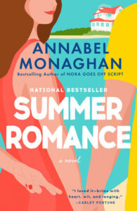 Book cover of "Summer Romance" by Annabel Monaghan, showing two people holding hands with a house in the background.