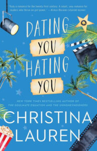 Book cover of "Dating You / Hating You" by Christina Lauren, featuring Hollywood-themed icons on a blue background.