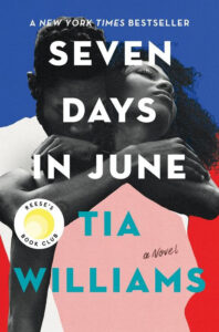 Cover of the book "Seven Days in June" by Tia Williams, featuring a couple embracing.