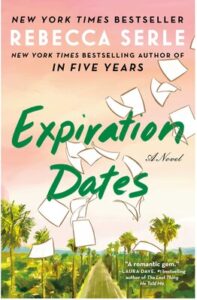 Book cover for "Expiration Dates" by Rebecca Serle, showing papers flying over a sunny garden path.