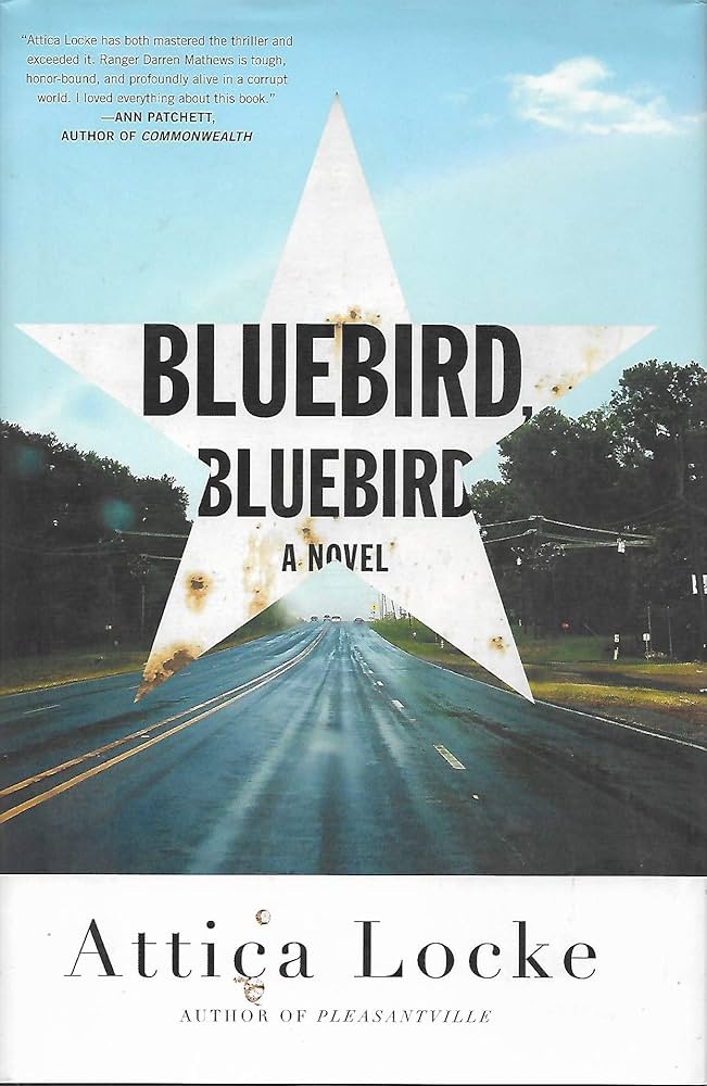 Book cover of "Bluebird, Bluebird" by Attica Locke, featuring a road leading into the distance under a star.