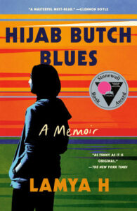 Book cover of "Hijab Butch Blues: A Memoir" by Lamya H, featuring a silhouette against a colorful striped background.