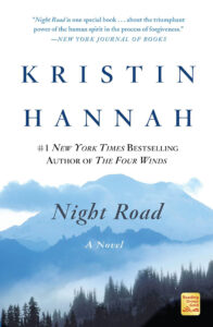 Cover of "Night Road" by Kristin Hannah with a mountain scene and praise quote.
