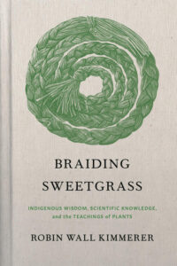 Braided sweetgrass design on book cover titled "Braiding Sweetgrass" by Robin Wall Kimmerer.