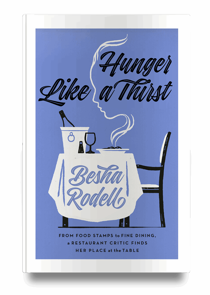 Book cover of "Hunger Like a Thirst" by Besha Rodell, featuring a table set for one with a wine bottle.