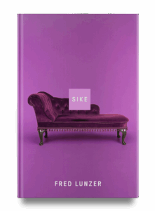 A purple chaise lounge on a solid purple background with the word "SIKE" and the author name "Fred Lunzer.