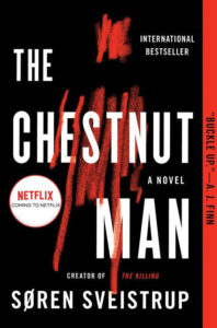 Book cover for "The Chestnut Man" by Søren Sveistrup with bold white text and red brushstrokes.