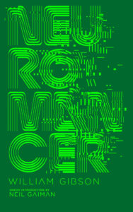 Book cover of "Neuromancer" by William Gibson, with glitchy neon green text on a dark green background.