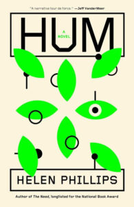 Book cover for "Hum" by Helen Phillips with green leaf and eye shapes on a beige background.