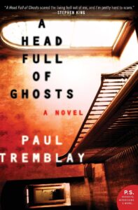 Book cover of "A Head Full of Ghosts" by Paul Tremblay, showing a distorted staircase and light from a window.