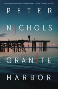 A silhouette stands on a dock at sunset, with "Granite Harbor" by Peter Nichols in bold letters.