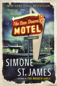 A retro motel neon sign reads “The Sun Down Motel” with “No Vacancy” underneath; book by Simone St. James.